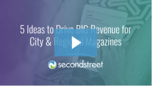 5 Ideas to Drive BIG Revenue for City & Regional Magazines